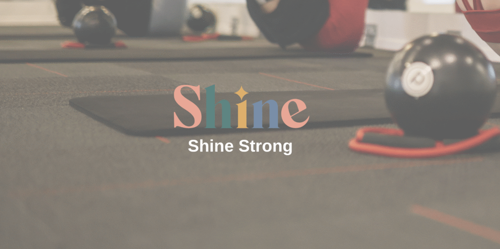 Shine Strong